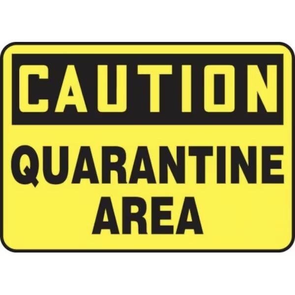 Accuform OSHA CAUTION SAFETY SIGN QUARANTINE MCHL673XT MCHL673XT - main